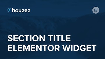 Houzez - Section Title - Elementor Widget