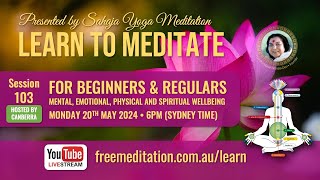 Learn to Meditate | EP103 The new age of the Sahasrara |  Mon, 20 May 2024