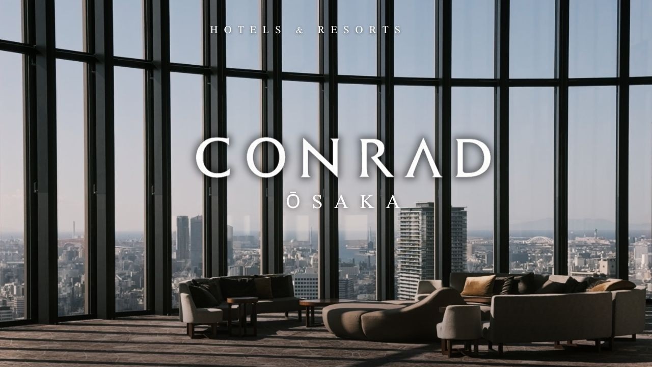 LUXURY HOTEL | CONRAD OSAKA | JAPAN-日本大阪康萊德酒店 [奢華飯店住宿體驗]
