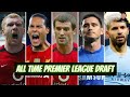 ALL TIME PREMIER LEAGUE DRAFT | @Rants N Bants  VS @TheGrandDam  VS HAJ VS @Statman Bains