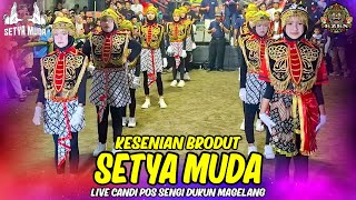 KESENIAN BRODUT SETYA MUDA LIVE CANDI POS SENGI DUKUN MAGELANG
