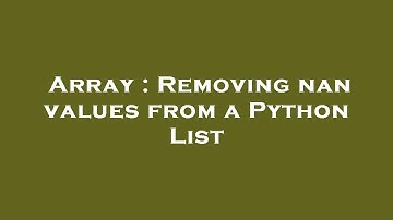 Array : Removing nan values from a Python List