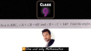In a △ABC, ∠A + ∠B = 65° and ∠B + ∠C = 140°. Find the angles