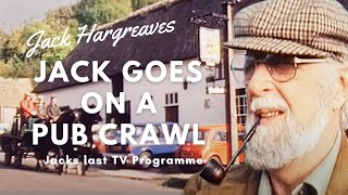 Jack Hargreaves Goes on a Pub Crawl for his last TV programme.