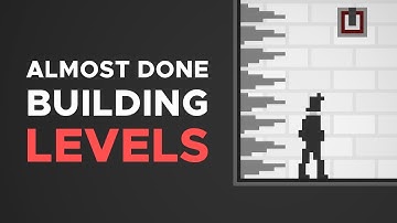 Almost done building levels! - [Game Dev Log]