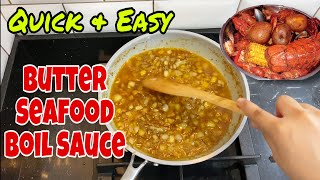 How to make BUTTER SEAFOOD BOIL SAUCE/ CAJUN SAUCE || The Best Recipe!