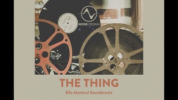 Noise Design – The Thing: Medley — Demo (Sample Pack)
