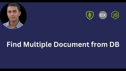 Find Multiple Document from Database | All You Need to Know with Practical Project