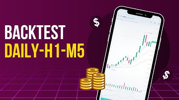 Backtest: Bí mật về khung thời gian giúp bạn đạt Winrate cao bất ngờ!!!