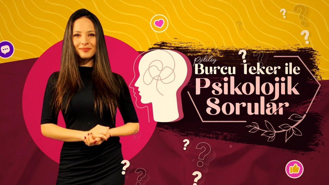 Burcu Teker ile psikolojik sorular- 3. bölüm | Mutlu evliliğin sırları ...