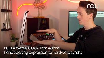 ROLI Airwave Quick Tips: Adding handtracking expression to hardware synths