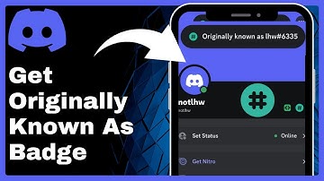 How To Get Originally Known As Badge on Discord (Easy Guide)