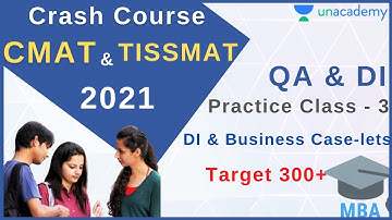 CMAT and TISSMAT 2021 | Crash Course | QA & DI - Practice Class 3 | Target 300+ | Ronak Shah