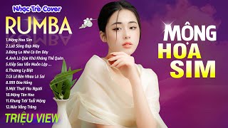 MỘNG HOA SIM , LƯỚT SÓNG ĐẠP MÂY - LK Nhạc Trẻ Rumba 8x 9x Hót TikTok - ALBUM RUMBA XUẤT SẮC NHẤT