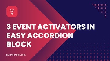 03. Event Activators in Easy Accordion Block