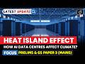 AI Data Centre | Is AI Heating the Planet? | Latest Update | Drishti IAS English