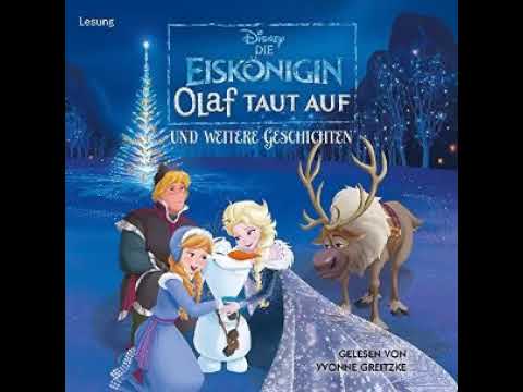 Die Eiskönigin - Olaf taut auf / Hörspiel für Kinder