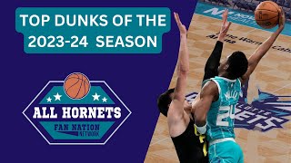 Charlotte Hornets Top Dunks of The 2023-24 Season