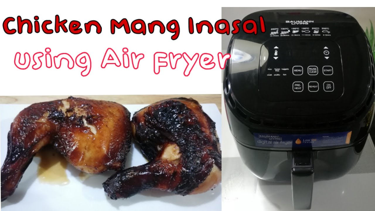 How to cook Chicken Mang inasal using air fryer Luto ni Mama Ann