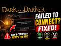Dark and Darker Failed to Connect Fix (2026) | Server Error Solution!