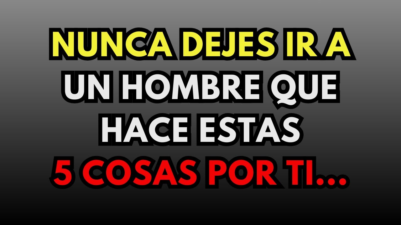 Si un hombre hace estas 5 cosas por ti, es un buen partido — no lo dejes ir nunca