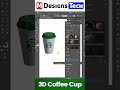 3D Coffee Cup Design illustrator | M Designs Tech | 3D Design | illustrator | #sorts #3ddesign