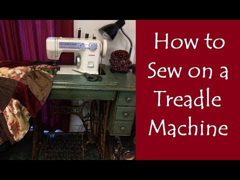 How To Sew On A Treadle Machine You