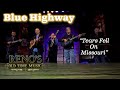 Bluegrass greats blue highway does tears fell on missouri