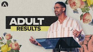 Adult Results // Pastor Stevie Flockhart // Glow Up (Part 1)