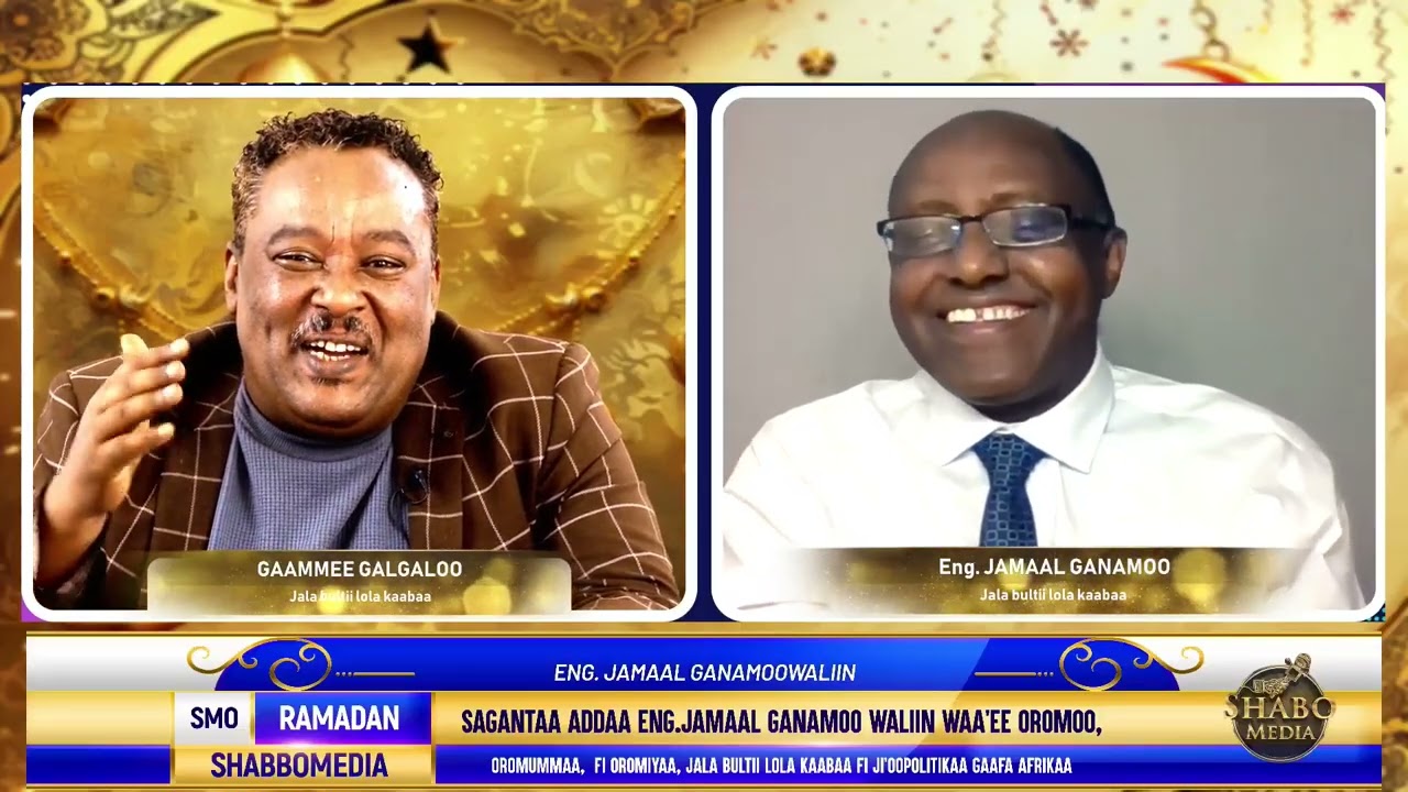 Sagantaa Addaa Eng.Jamaal Ganamoo waliin Waa'ee Oromoo, Oromummaa,fi OromiyaaJalabultii lola kaabaa