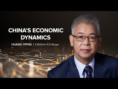 China’s Economic Dynamics | Huang Yiping