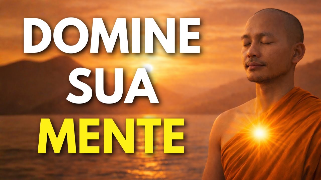 DOMINE SUA MENTE: 5 TÉCNICAS BUDISTAS | BUDISMO