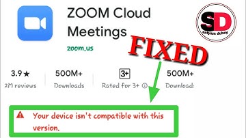 How To Fix Device Is Not Compatible With This Version Zoom Cloud Meet 2020 || Problem Solved 100%❤️