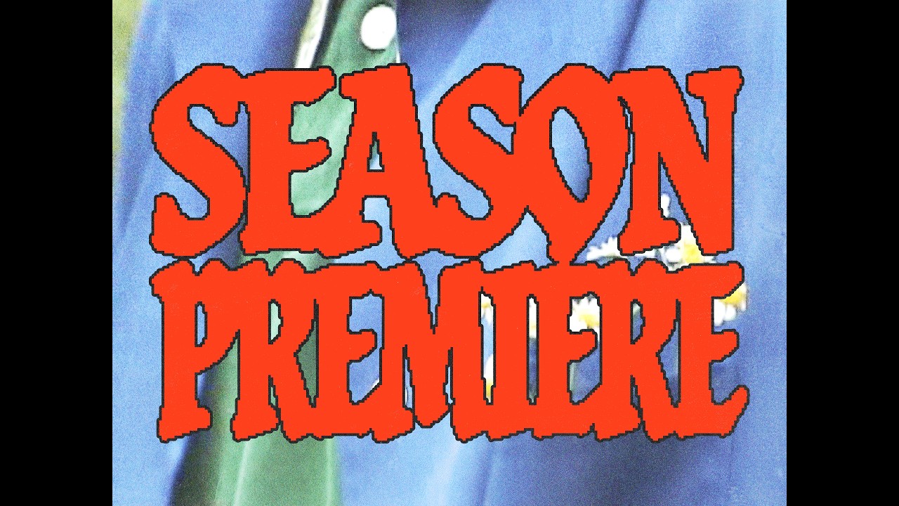Season Premiere - Episode 2