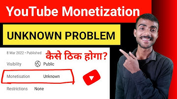 Monetization Unknown Showing Problem on Y (Youtube New Monetization Problem) 2022