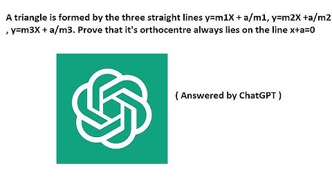 A triangle is formed by the three straight lines y=m1X + a/m1, y=m2X +a/m2  , y=m3X + a/m3. Prove