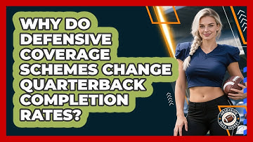 Why Do Defensive Coverage Schemes Change Quarterback Completion Rates? - Gridiron Data Digest