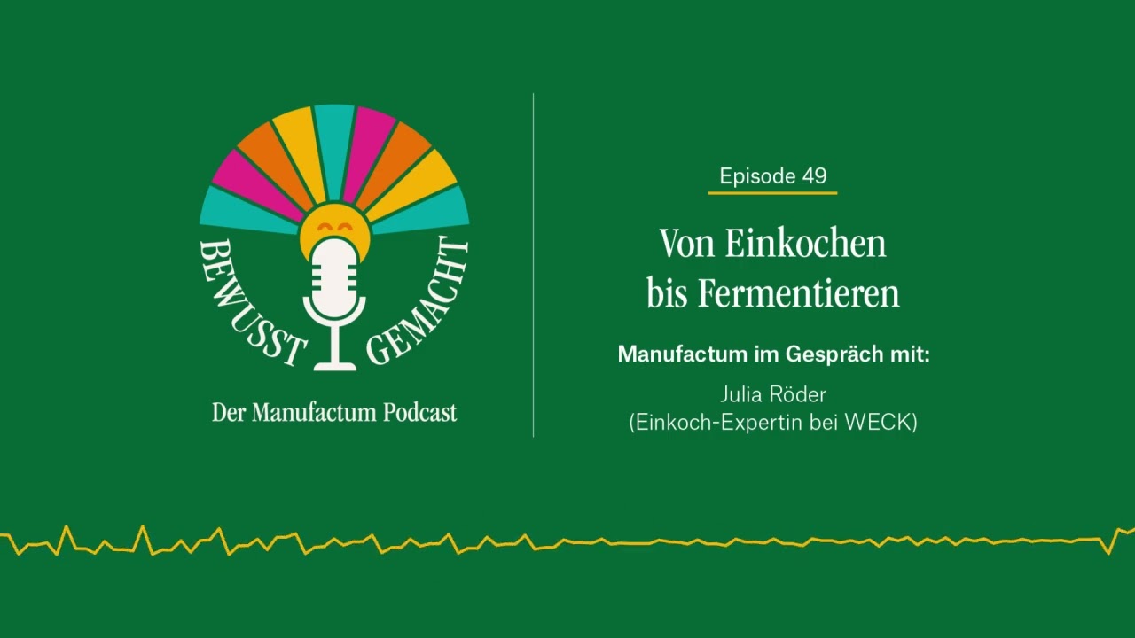 Episode 49: Von Einkochen bis Fermentieren