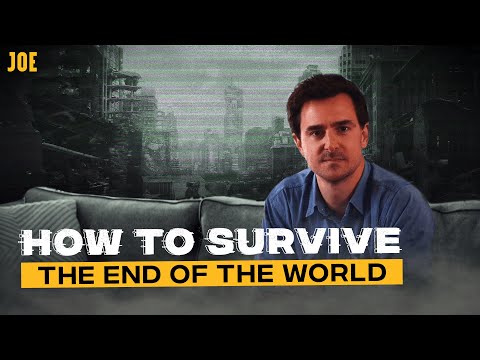 How to survive the end of the world