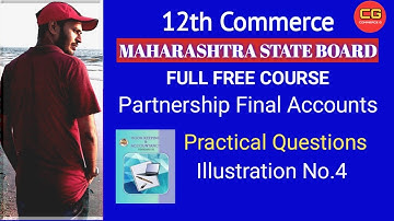 Illustration 4 | Partnership Final Accounts | 12th Commerce | BK by Om Sir