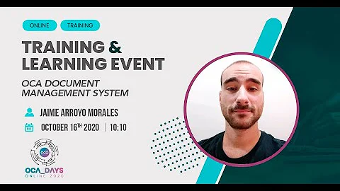 OCA Days 2020 - Jaime Arroyo Morales: OCA Document...