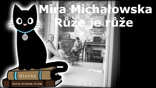 Mira Michałowska - Růže je růže (Mluvené slovo CZ)