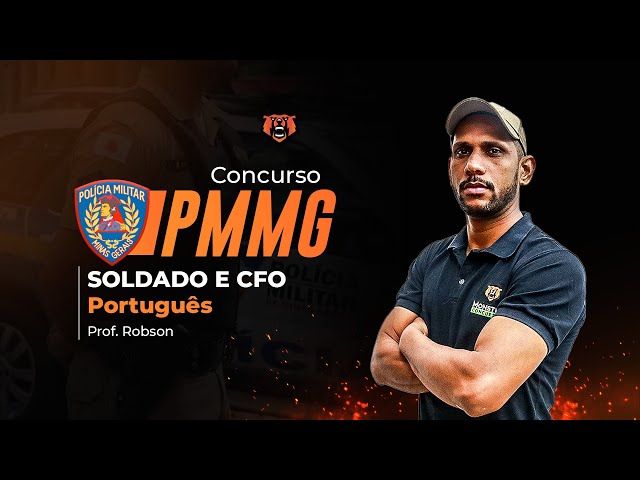 Concurso PMMG - Português - Prof. Robson - Monster Concursos 