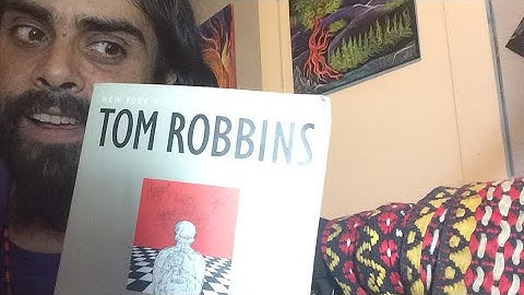 Reading Tom Robbins Jitterbug Perfume Part 5
