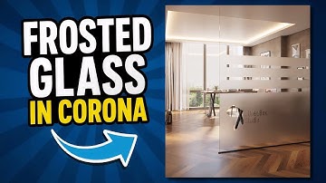 How to create a Frosted Glass in CORONA