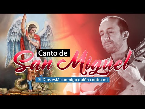 Canto de San Miguel Arcángel | Si Dios está conmigo | Mariano Durán | Música católica