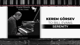 Kerem Görsev - Serenity (Official Audio Video)
