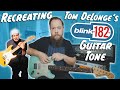 Recreating Tom Delonge's Blink 182 Guitar Tone!