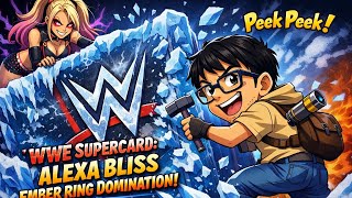 WWE SUPERCARD: ALEXA BLISS EMBER RING DOMINATION! Peek peek 