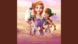 See Your Face (Cinderella and the Secret Prince) (Original Motion Picture Soundtrack)